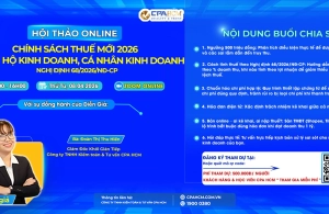 HỘI THẢO ONLINE: PHÂN TÍCH CHUYÊN SÂU NGHỊ ĐỊNH 68/2026/NĐ-CP VỀ QUẢN LÝ THUẾ HỘ KINH DOANH VÀ CÁ NHÂN KINH DOANH